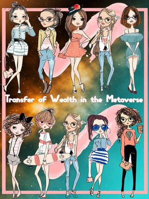 cover image of Transfer of Wealth in the Metaverse